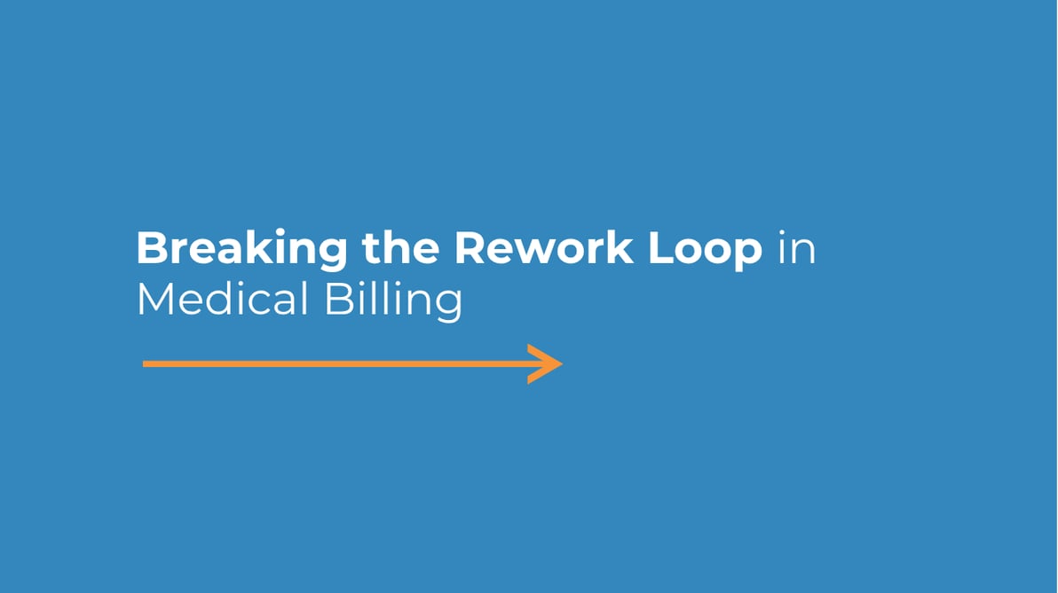 Breaking the Rework Loop in Medical Billing